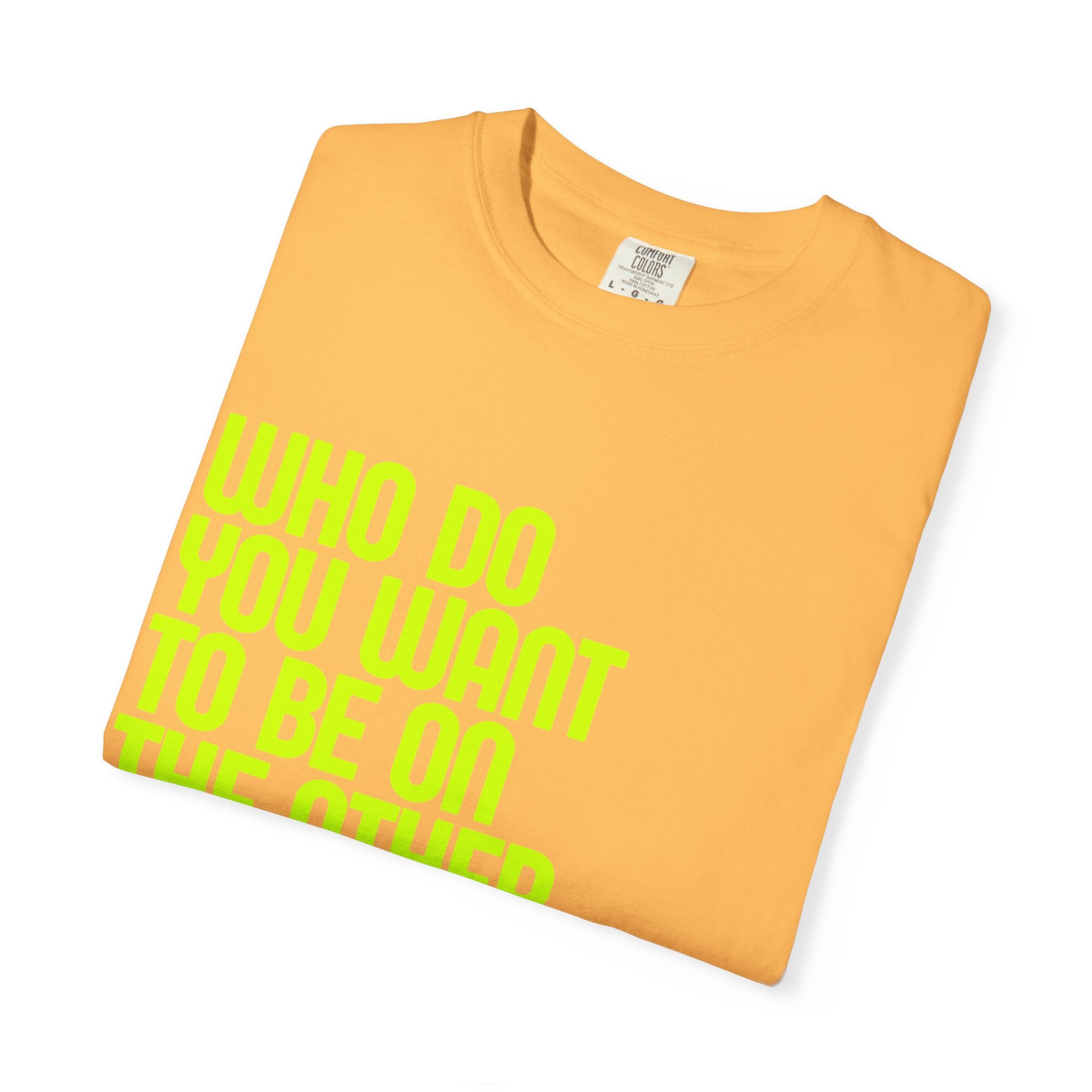 Who Do You Want To Be? Tee: Chemo Queens™ Collection