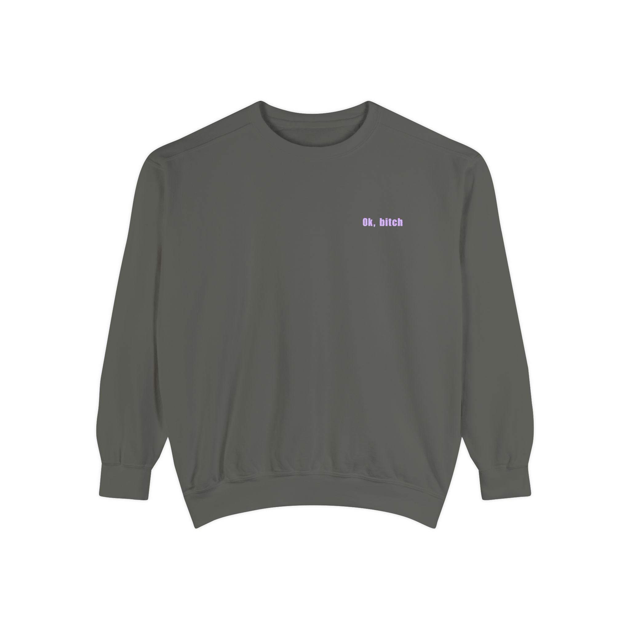 Ok, bitch. Let's LIVE Crewneck Sweatshirt: Chemo Queens™ Collection