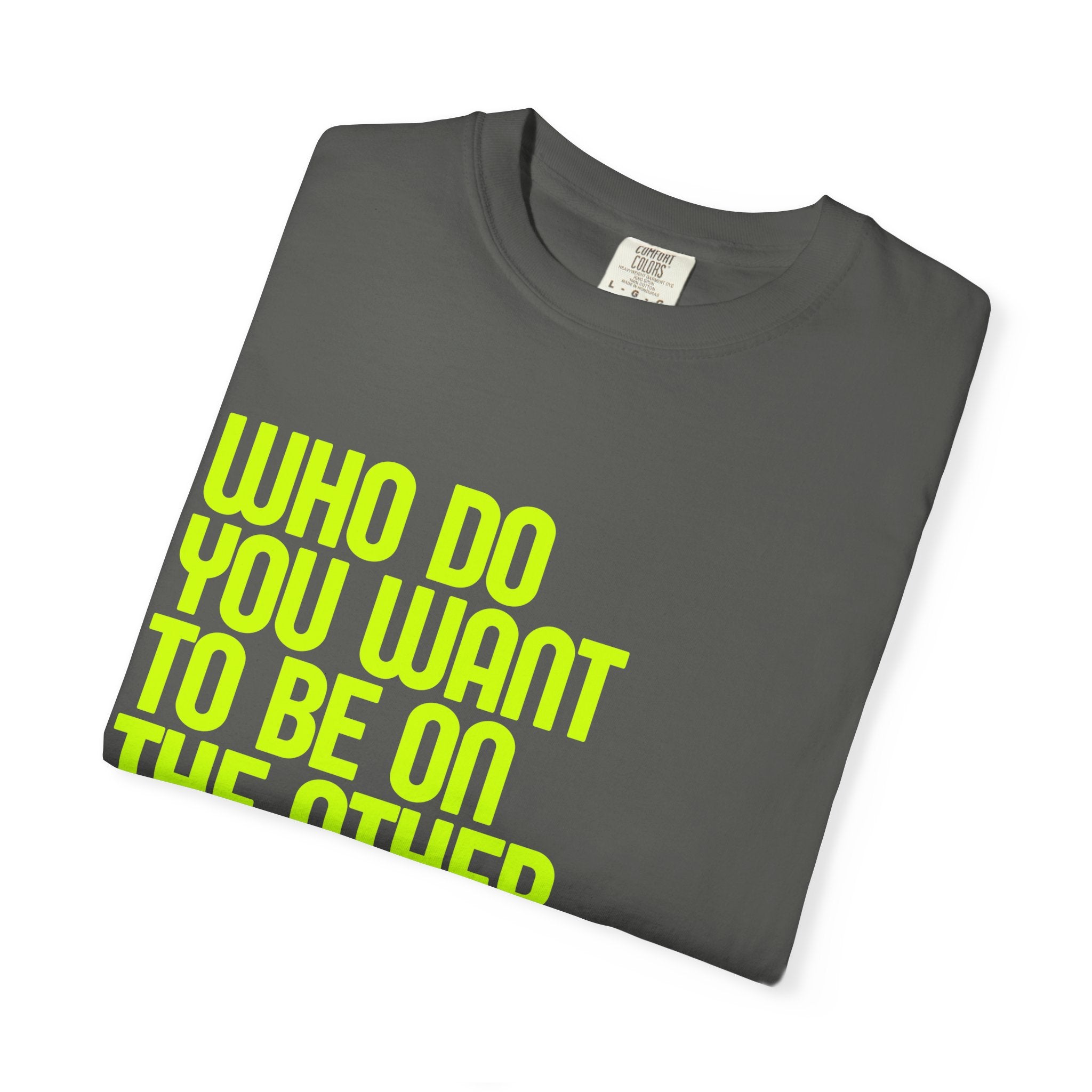Who Do You Want To Be? Tee: Chemo Queens™ Collection