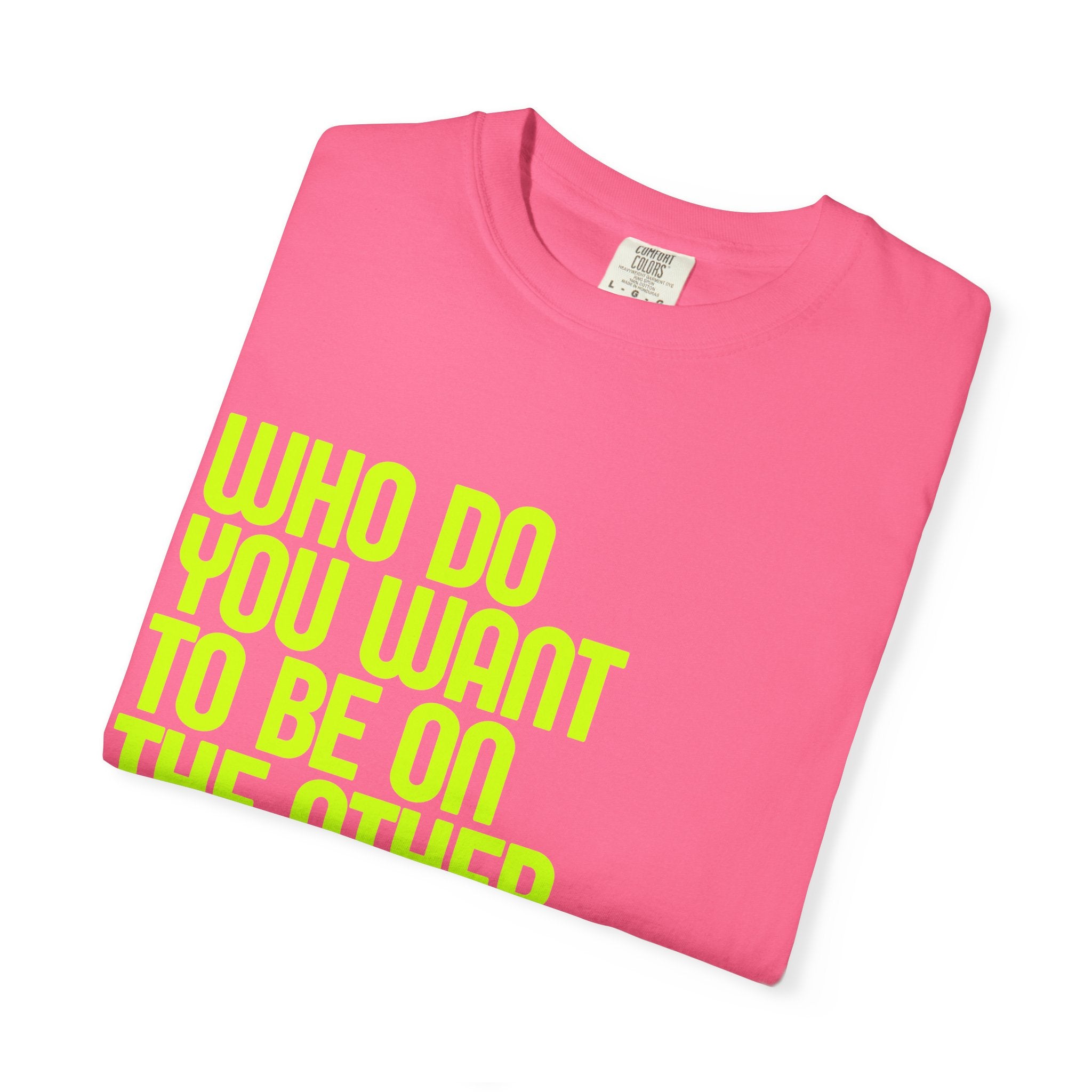 Who Do You Want To Be? Tee: Chemo Queens™ Collection