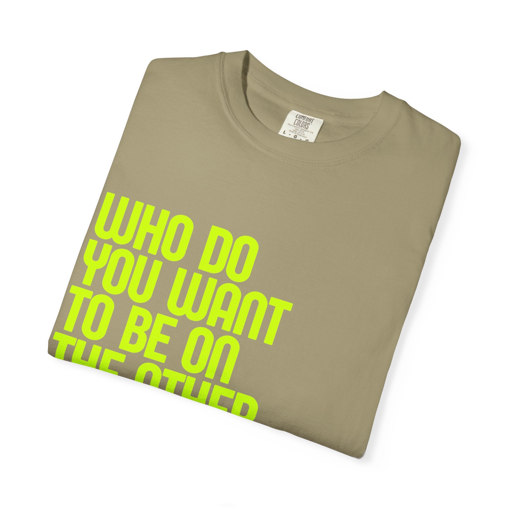 Who Do You Want To Be? Tee: Chemo Queens™ Collection