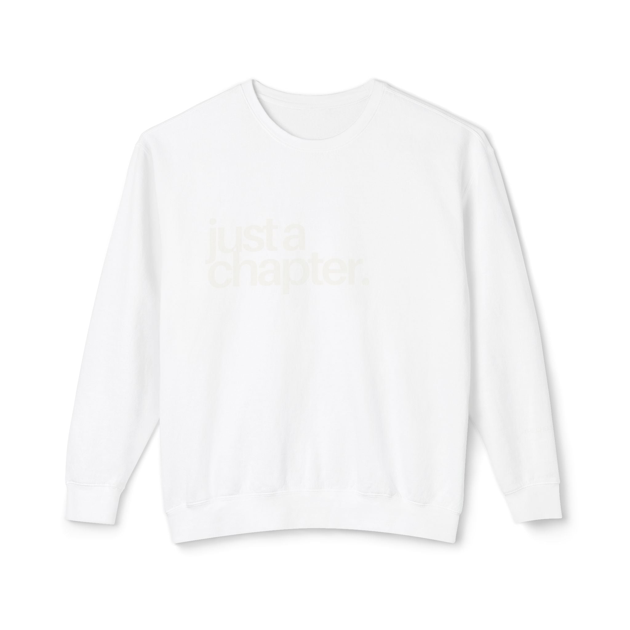 Just a Chapter Crewneck Sweatshirt : Chemo Queens™ Collection